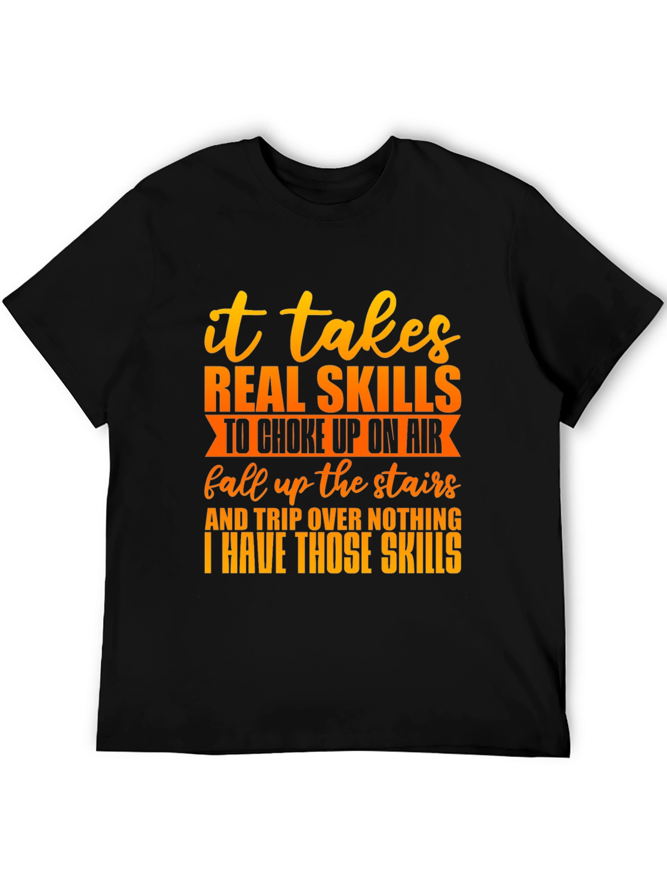 Funny Skills Graphic T-Shirt