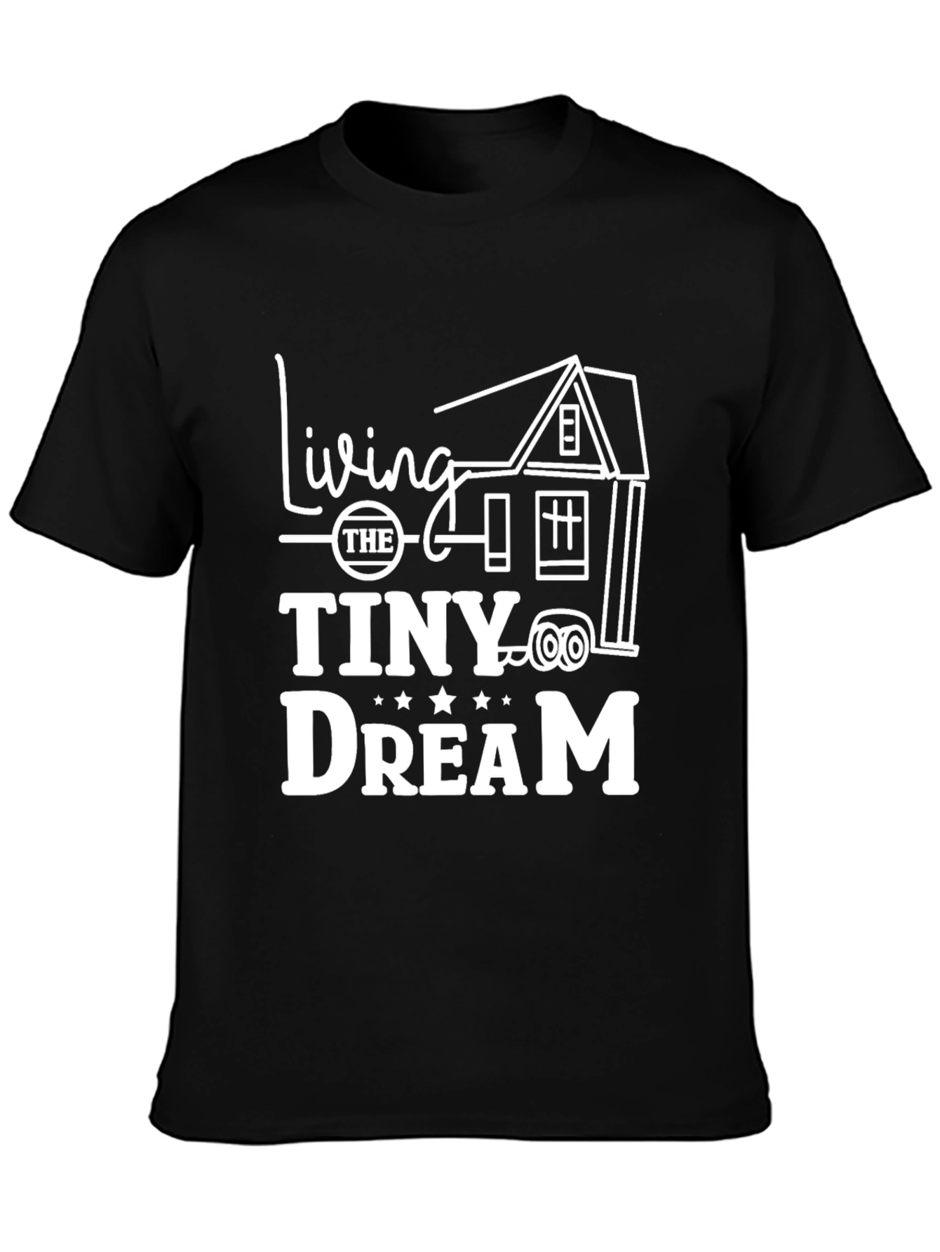 Living the Tiny Dream Black Graphic T-Shirt