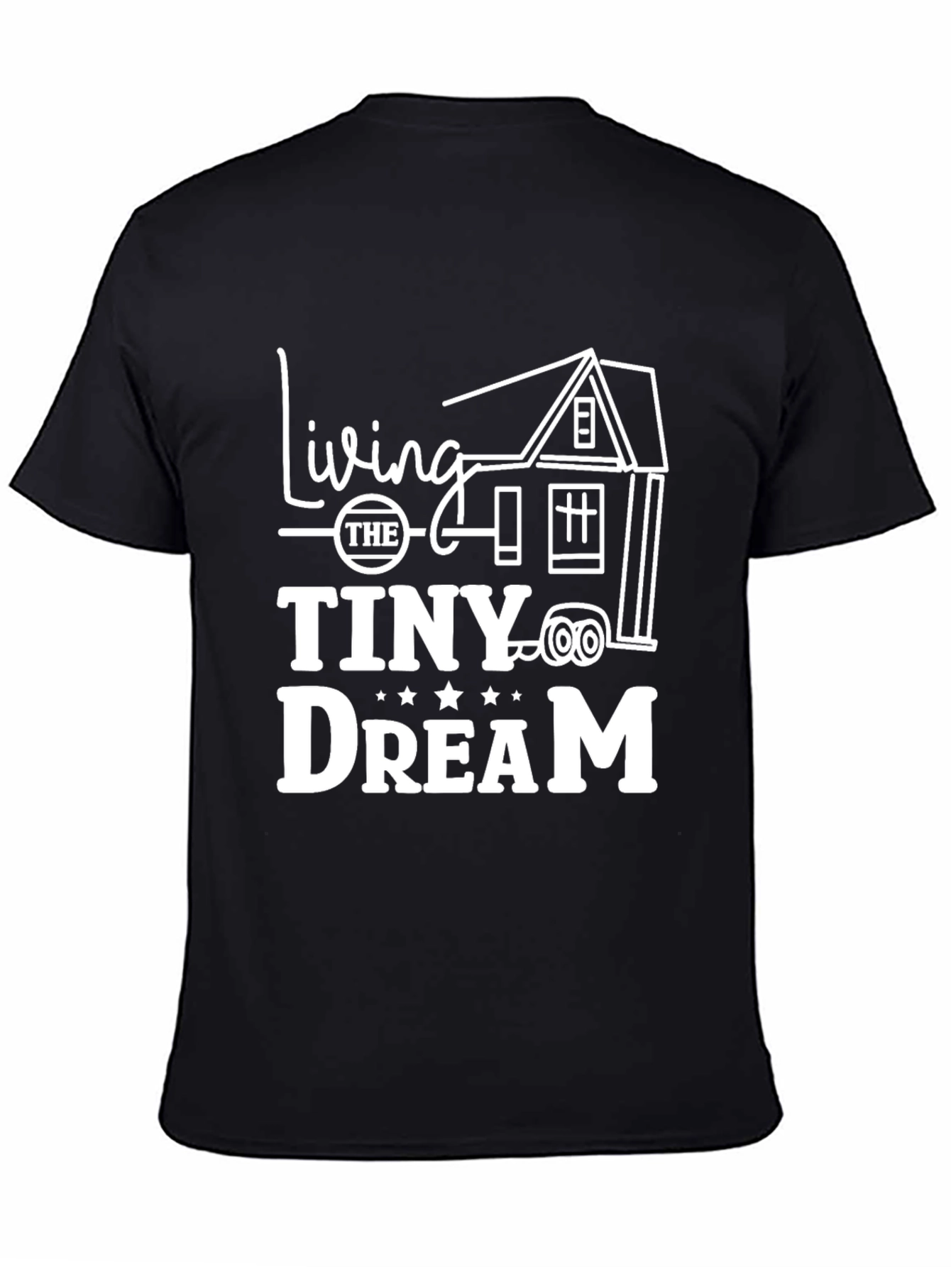 Living the Tiny Dream Black Graphic T-Shirt