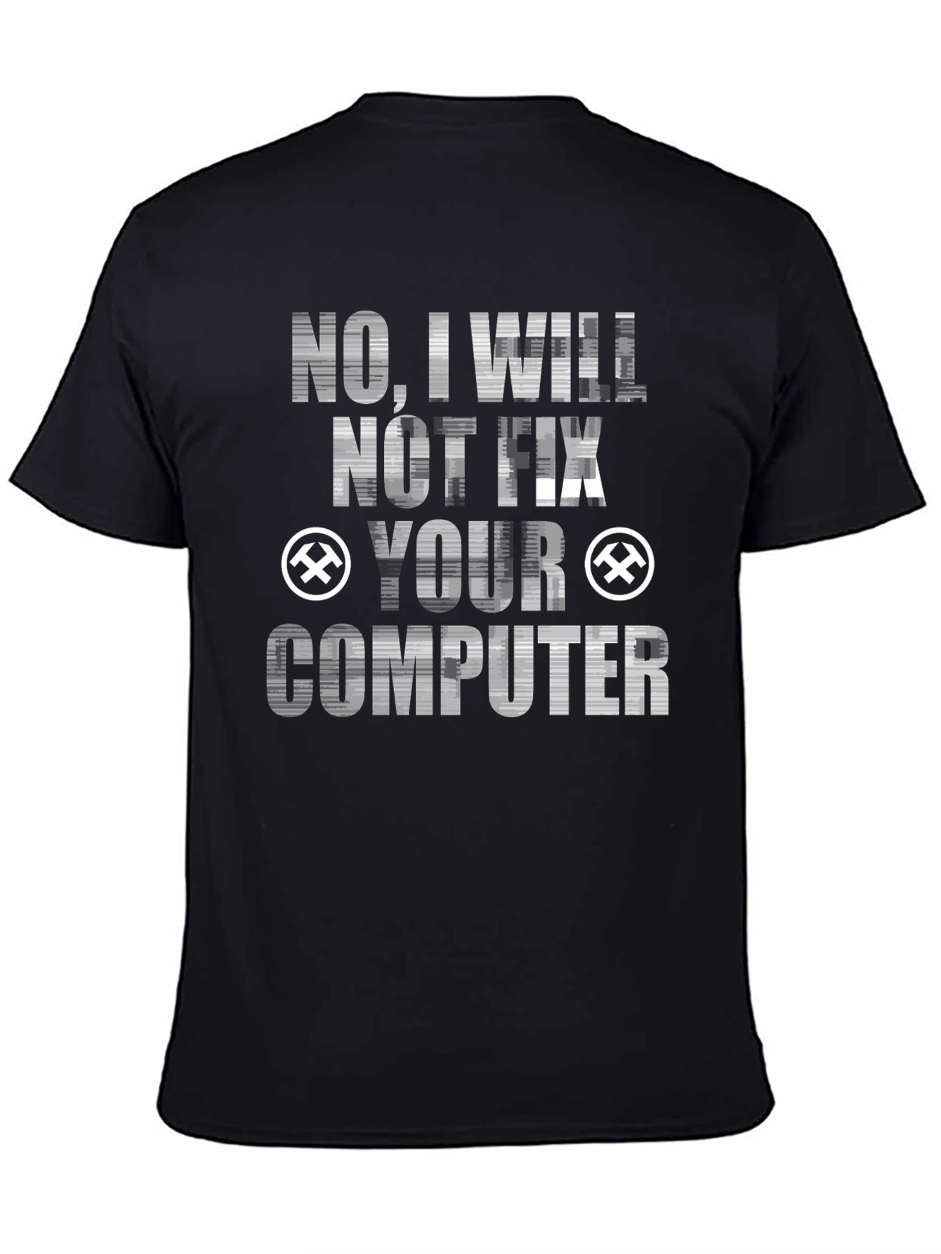 No I Will Not Fix Your Computer Graphic Tee
