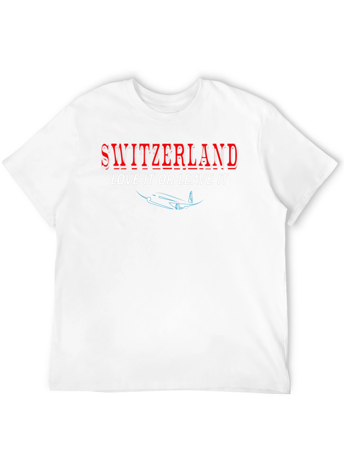 Switzerland Love it or Leave it T-Shirt