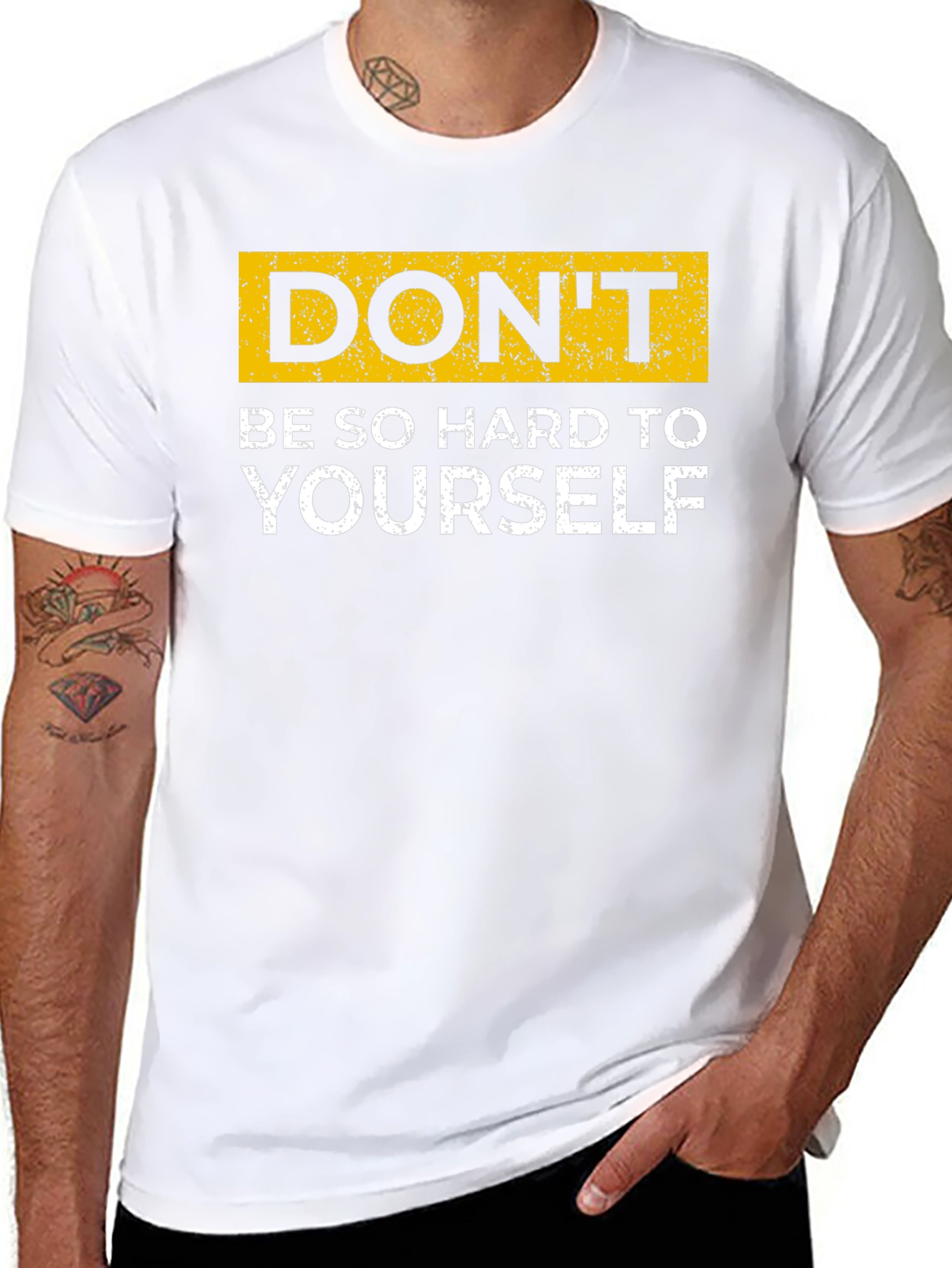 Dont Be So Hard On Yourself T-Shirt