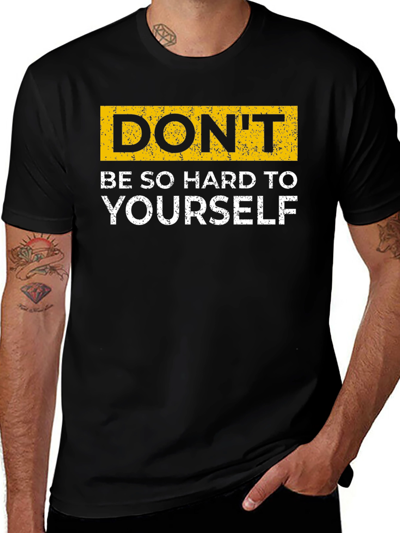Dont Be So Hard On Yourself T-Shirt