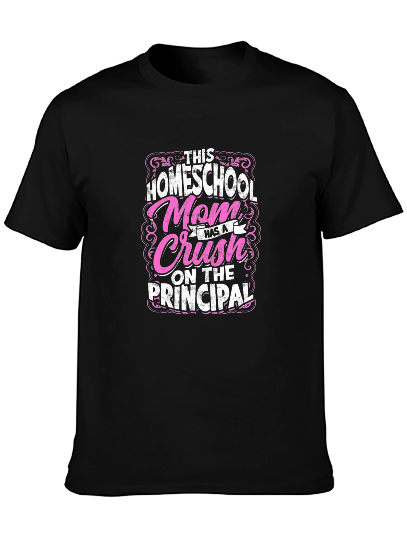 Homeschool Mom Principal Crush T-Shirt