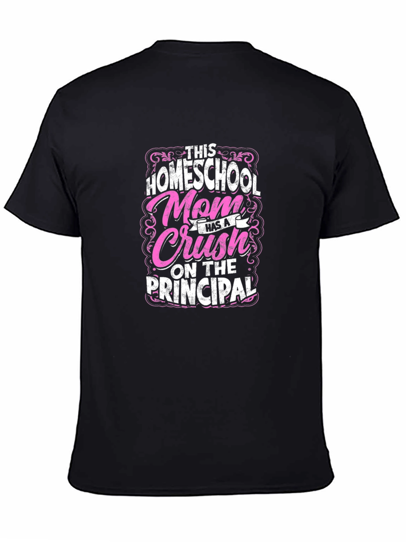 Homeschool Mom Principal Crush T-Shirt