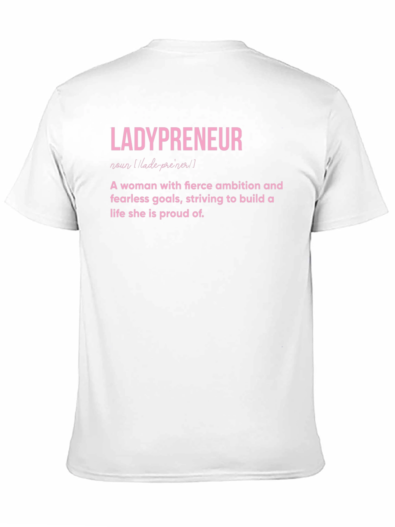 Ladypreneur Definition T-Shirt - Empowered Women