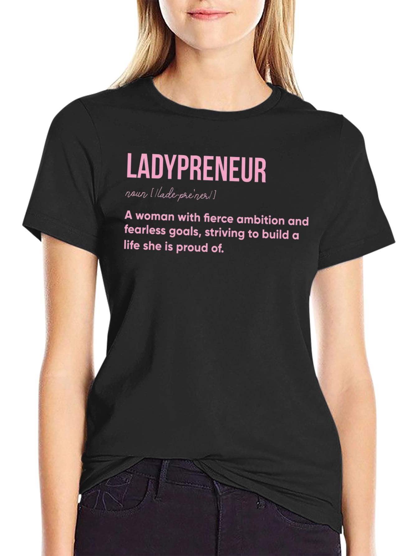 Ladypreneur Definition T-Shirt - Empowered Women