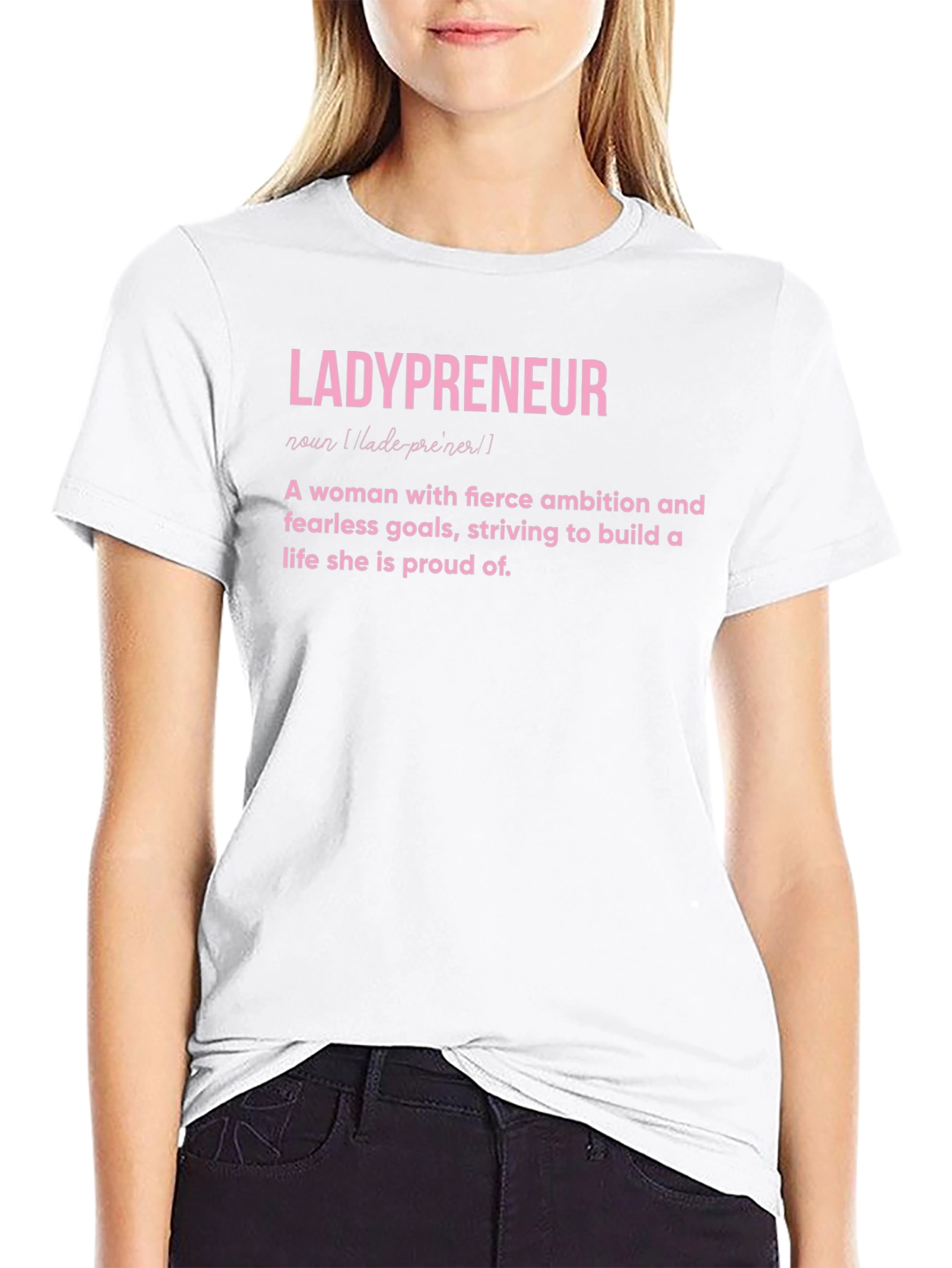 Ladypreneur Definition T-Shirt - Empowered Women