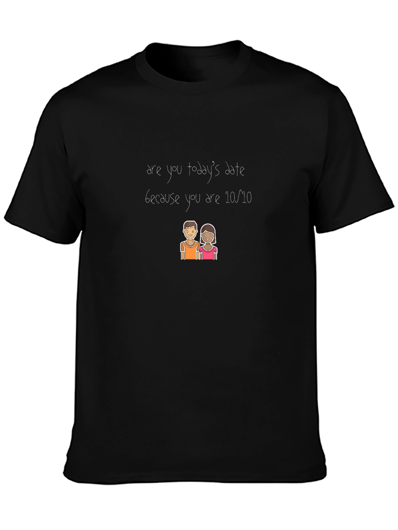 Funny 10/10 Date Black T-Shirt