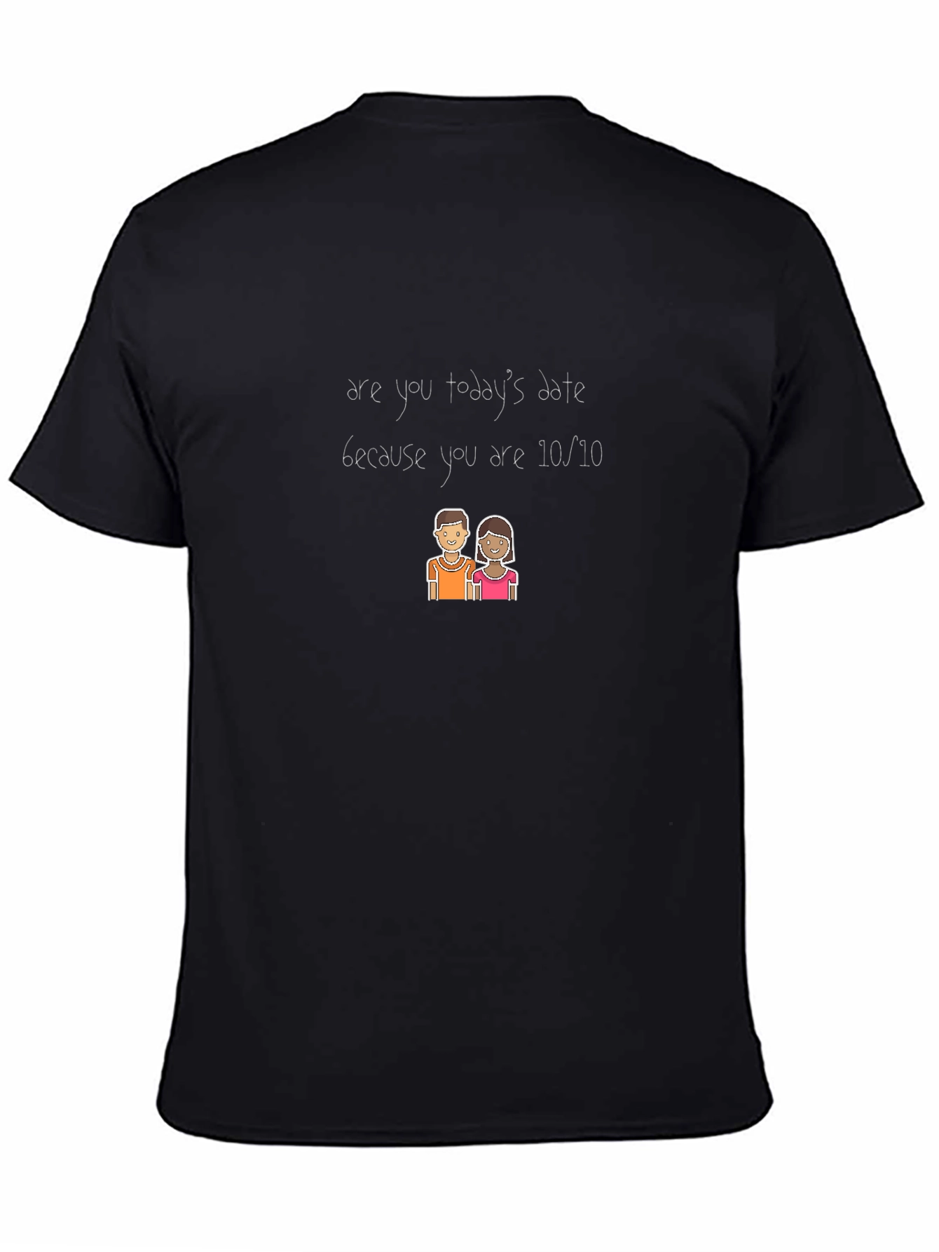 Funny 10/10 Date Black T-Shirt