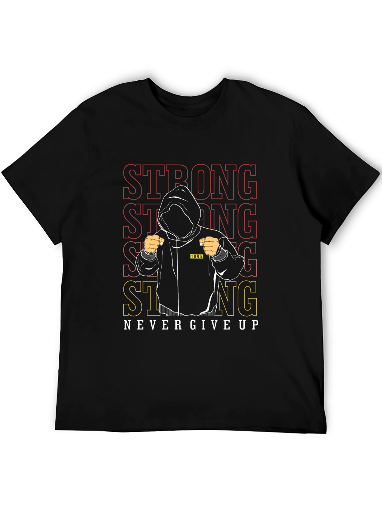 Strong Never Give Up Graphic Tee