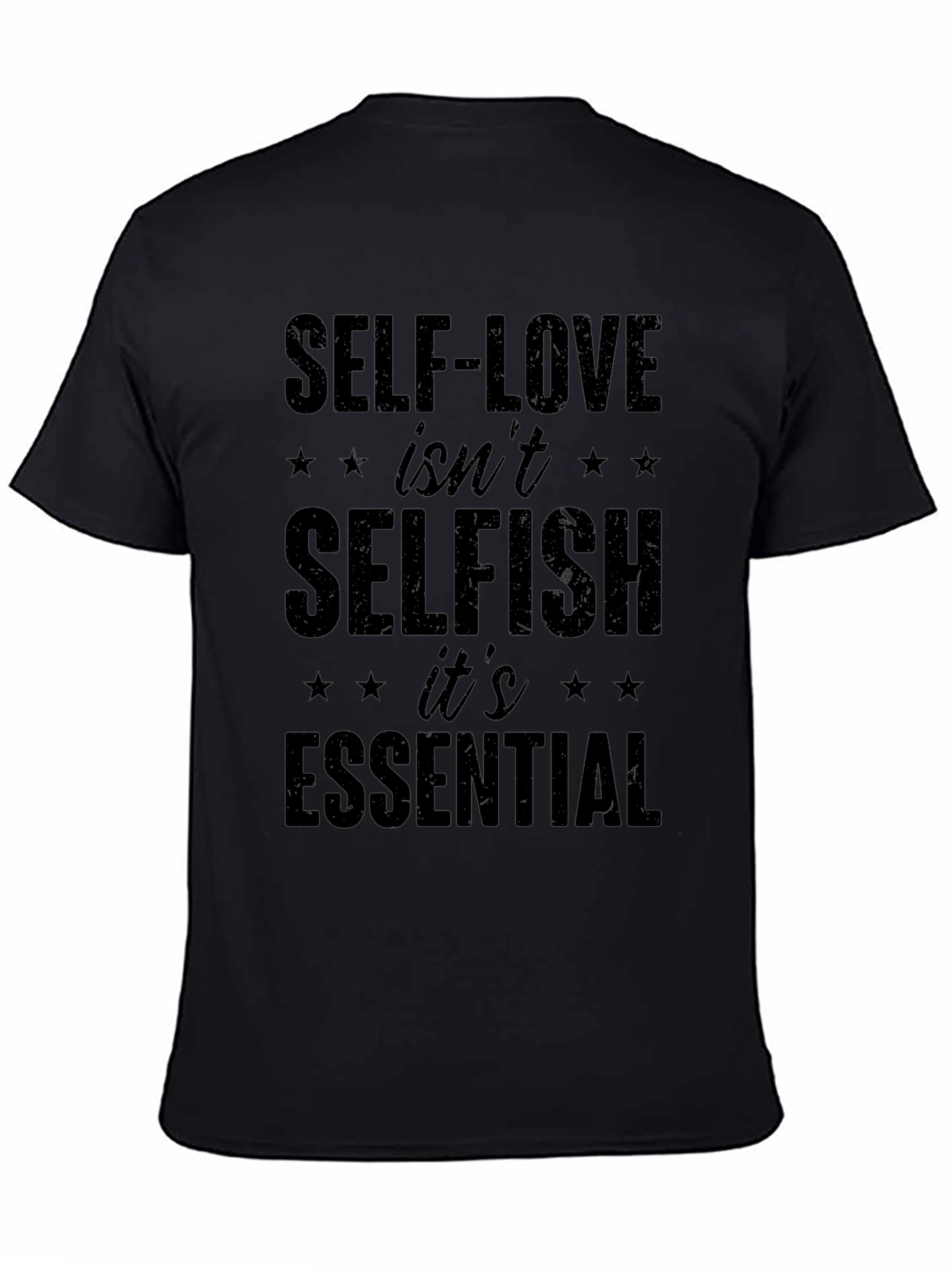 Self-Love Isnt Selfish Black T-Shirt