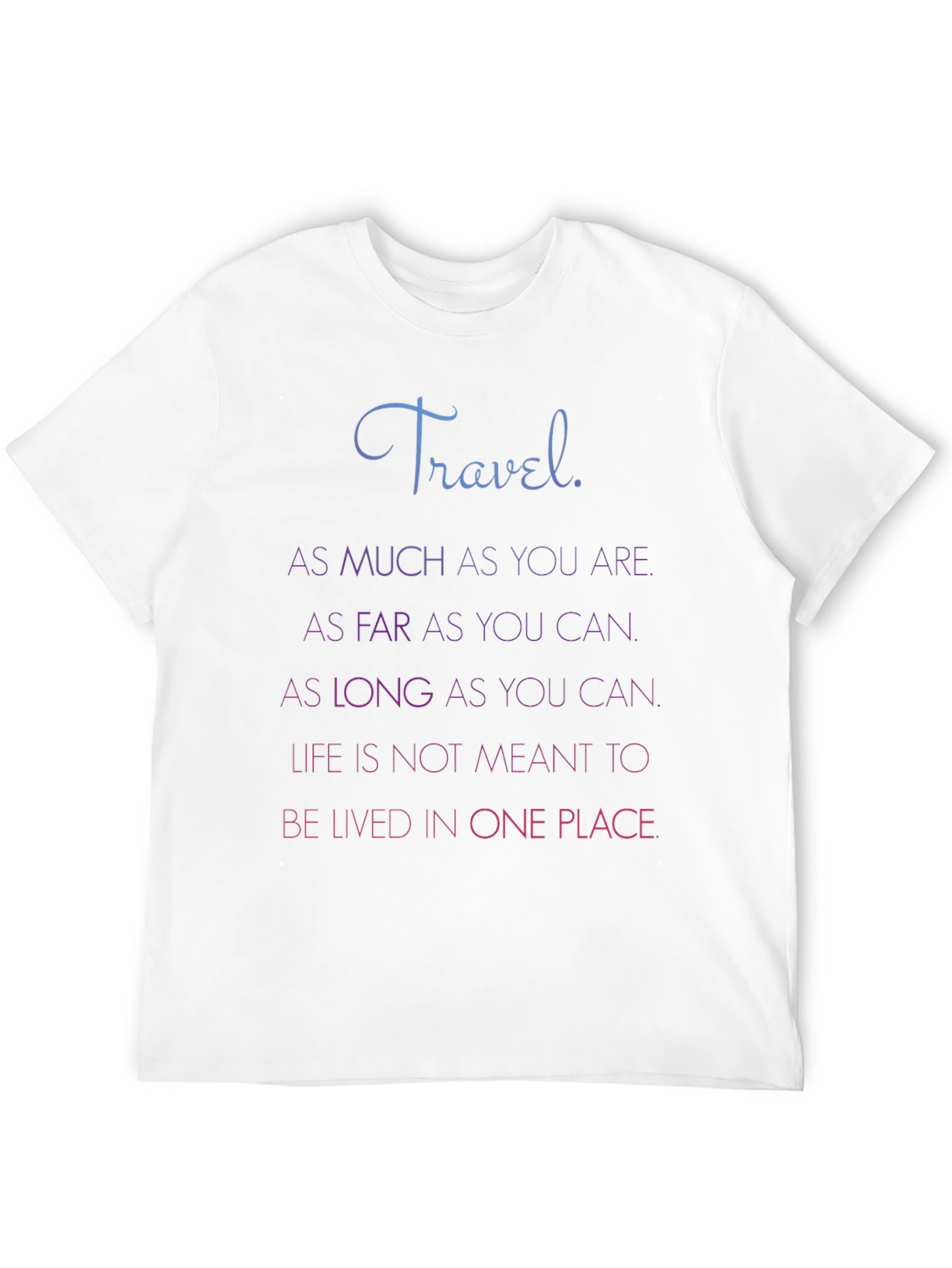 Travel Quote Graphic Tee