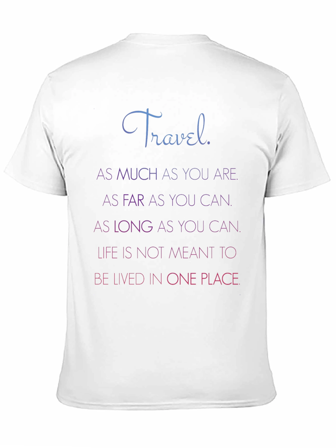 Travel Quote Graphic Tee