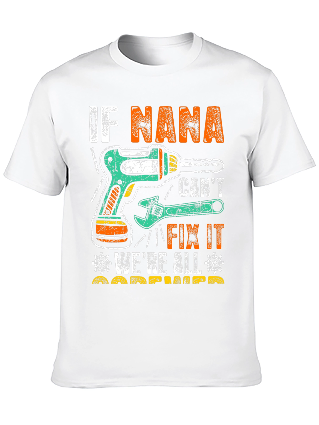 If Nana Cant Fix It Funny T-Shirt