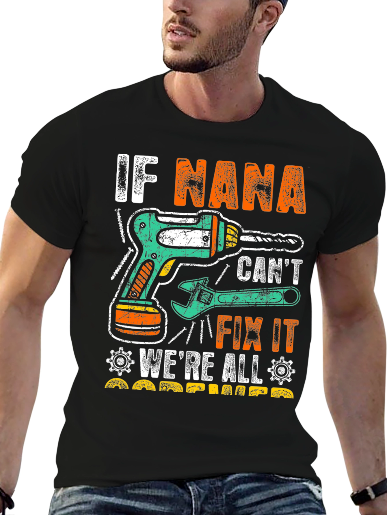 If Nana Cant Fix It Funny T-Shirt