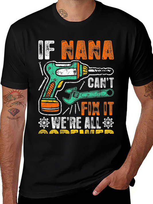If Nana Cant Fix It Funny T-Shirt