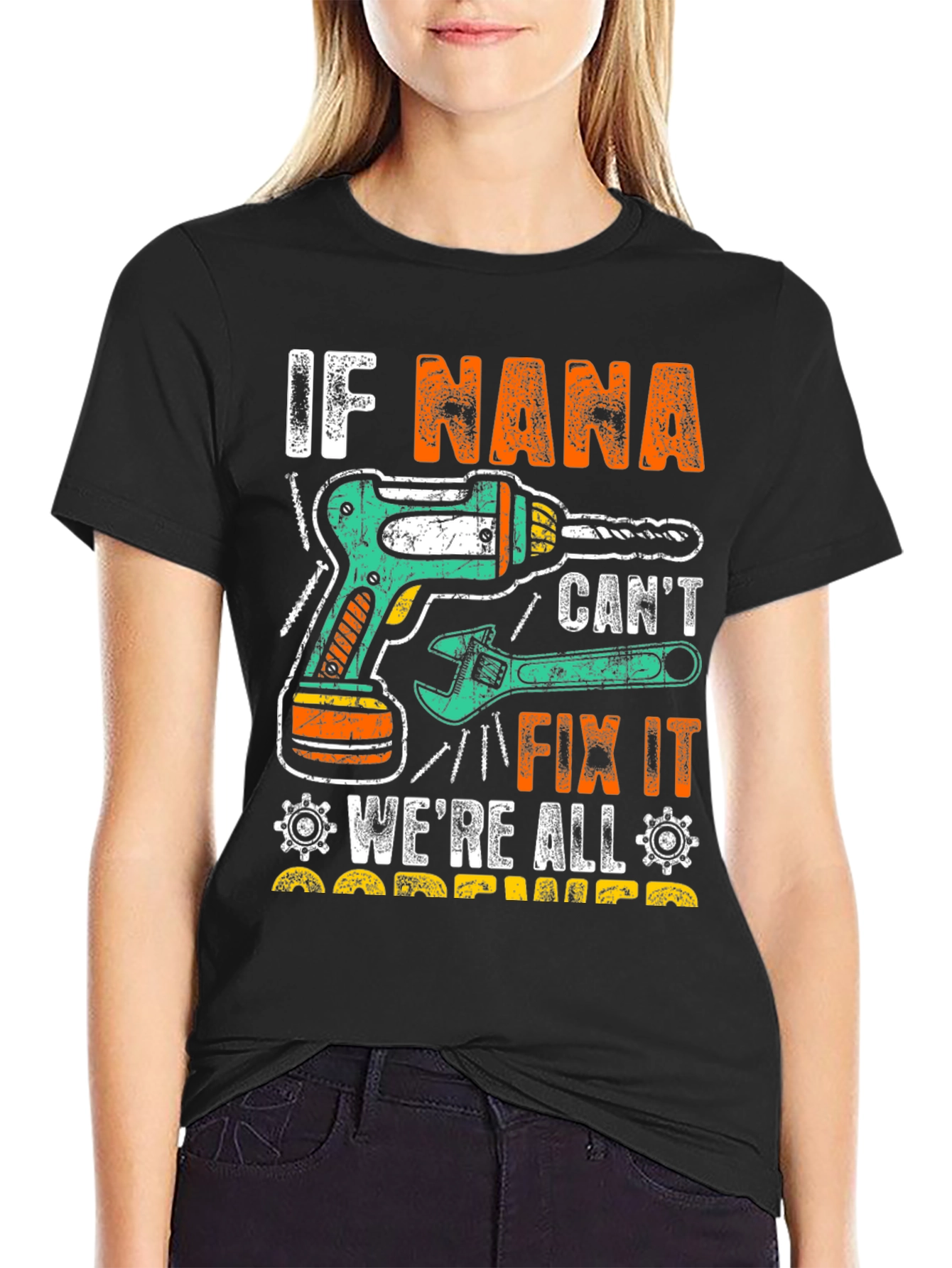 If Nana Cant Fix It Funny T-Shirt