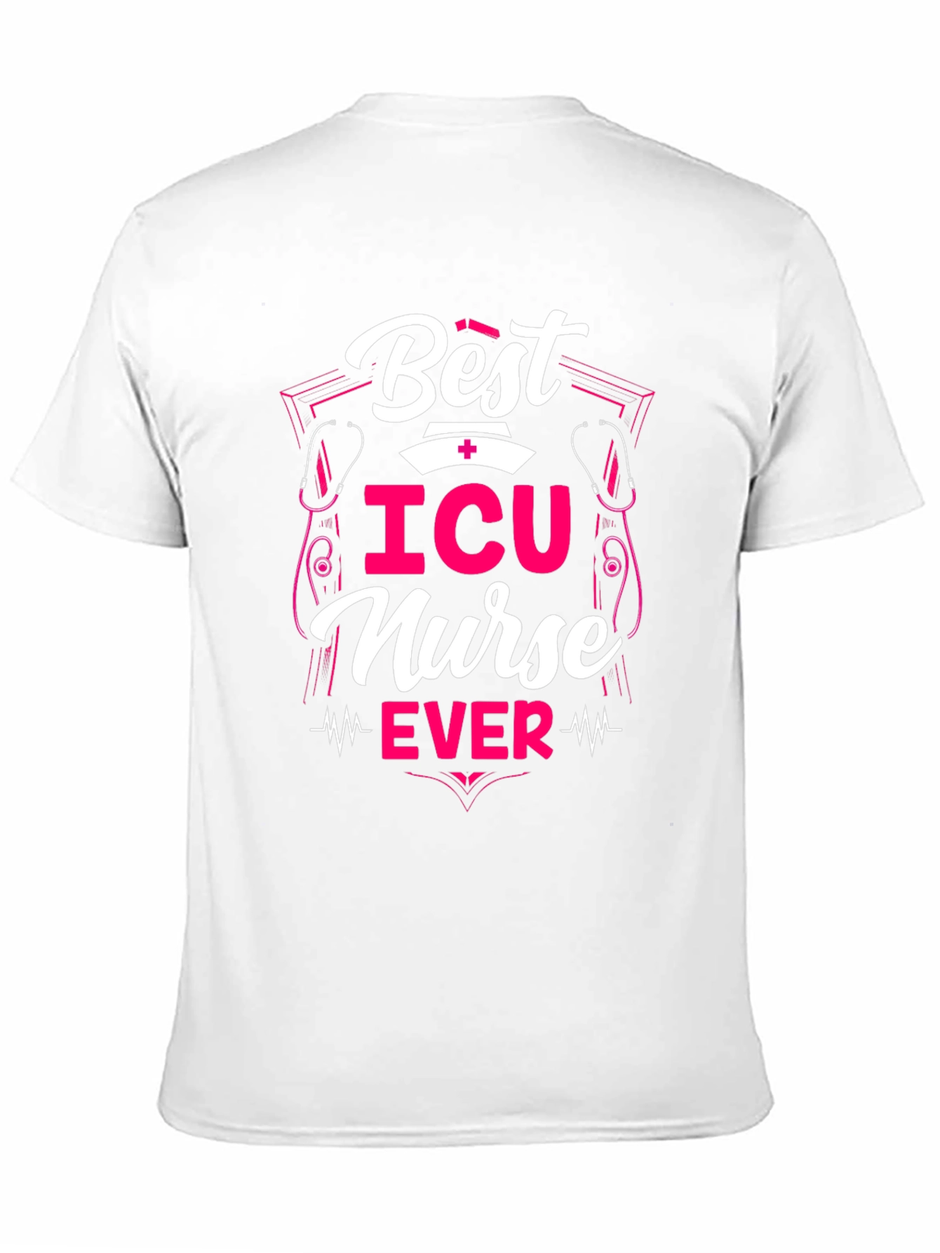 Best ICU Nurse Ever T-Shirt