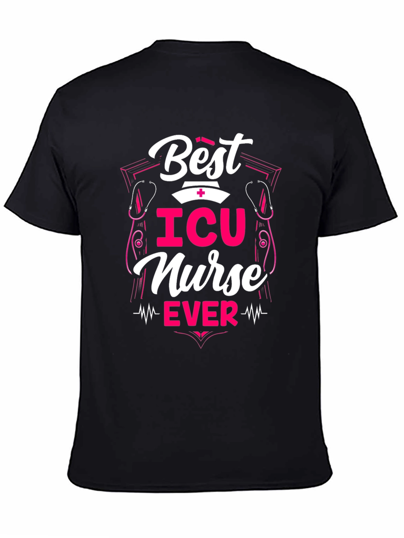 Best ICU Nurse Ever T-Shirt