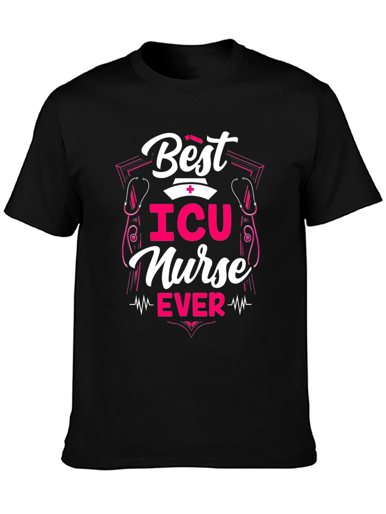 Best ICU Nurse Ever T-Shirt